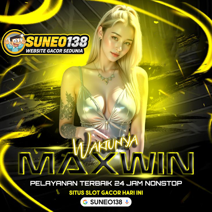 SUNEO138: Platform Permainan Slot777 Modern Mudah Menang & Maxwin Setiap Hari